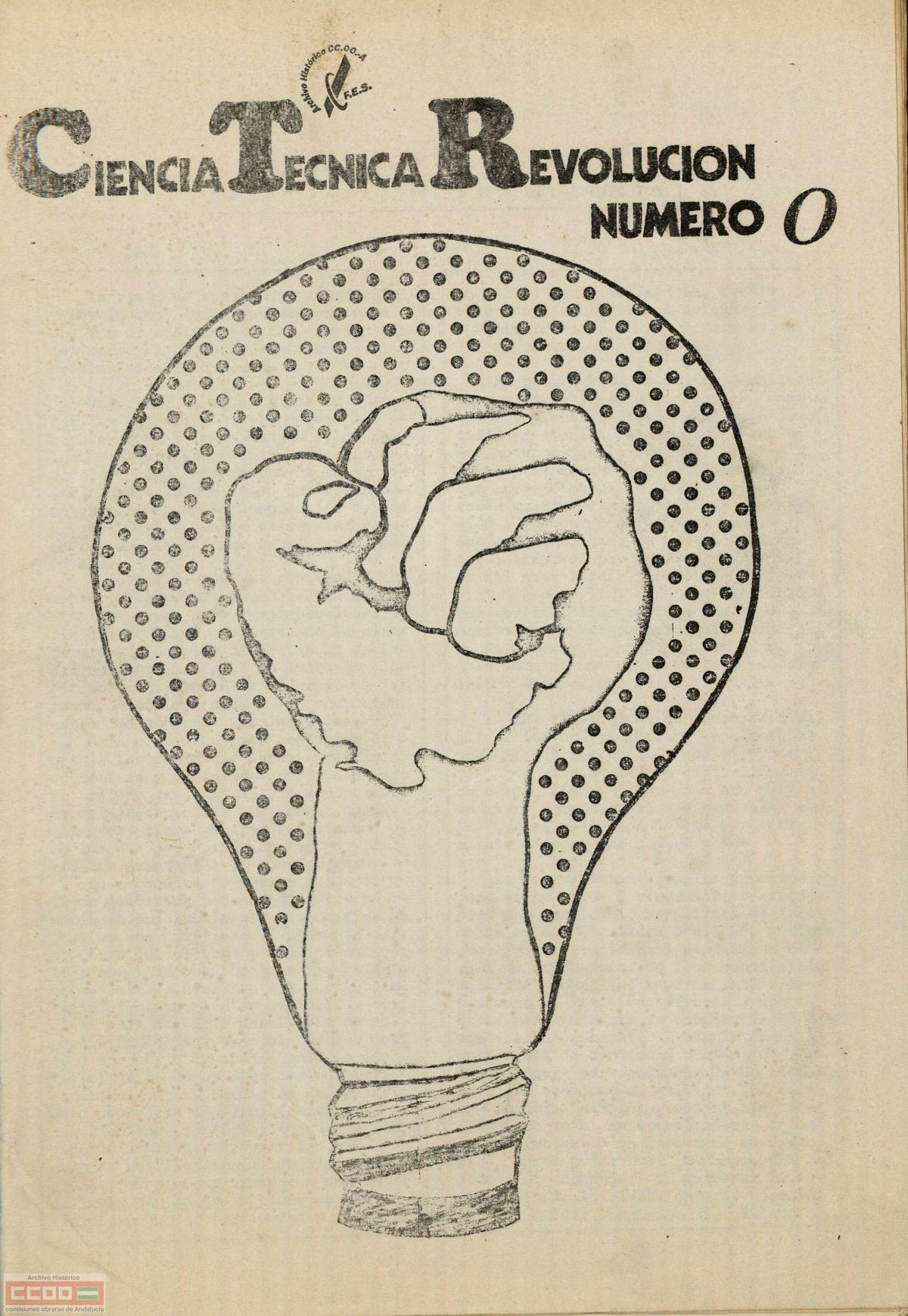 Nmero 0, de 1971, de la revista "Ciencia, Tcnica y Revolucin" editada por las Comisiones Obreras para todo el pas. Archivo Histrico de CCOO de Andaluca.
