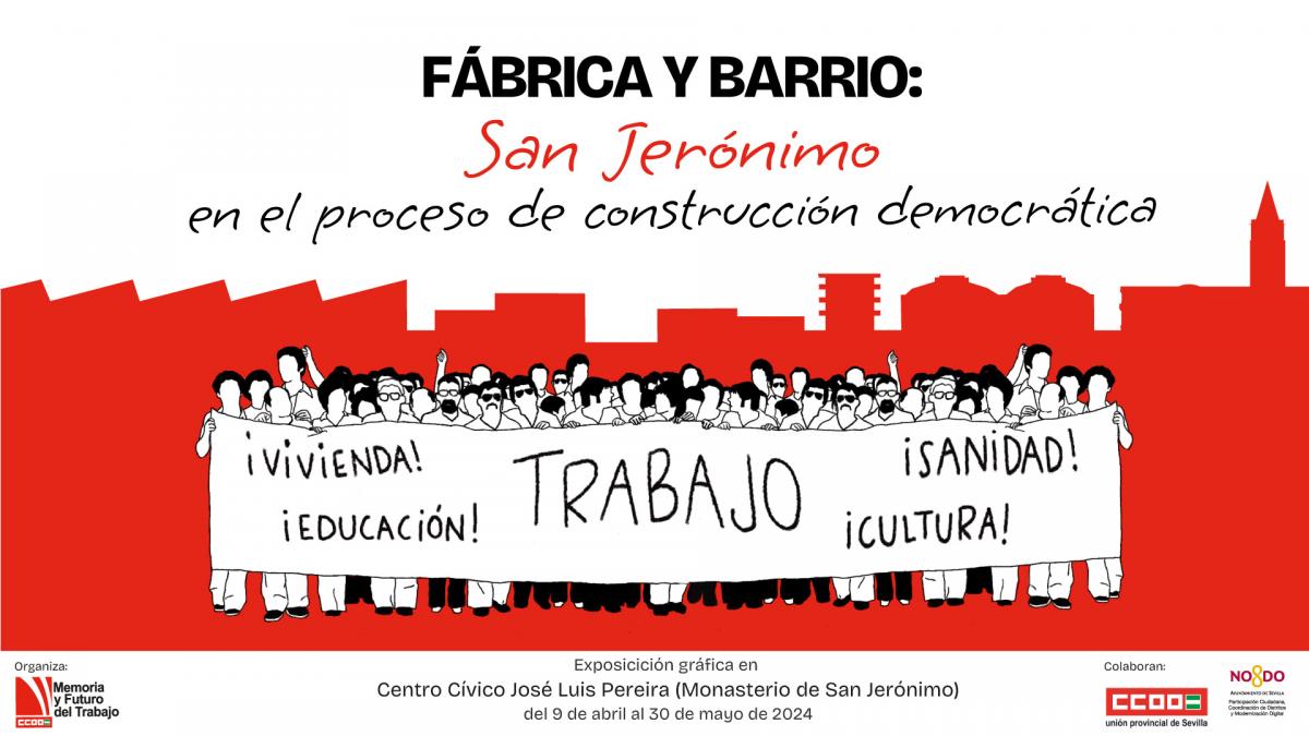 Exposicin fbrica y barrio: San Jernimo en el proceso de construccin democrtica